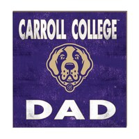Carroll College Fighting Saints 10'' x 10'' Dad Plaque